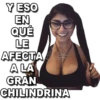 Y ESO
EN
QUE
LE
AFECTA
A LA
GRAN
CHILINDRINA
MIW