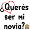 ¿Querés
ser Mi
novia?