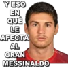 Y ESO
EN
QUE
LE
AFECTA
AL
GRAN
MESSINALD0
MIKE
