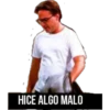 HICE ALGO MALO