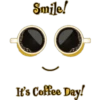 Smile!
It's Coffee Day!