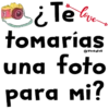 ¿Te love
tomarías
una foto
para mi?
@VickyfaS