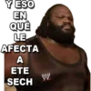 Y ESO
EN
QUE
LE
AFECTA
MIKE
A
ETE
W
SECH