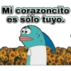Mi corazoncito
es sólo tuyo.