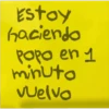 Estoy haciendo popo en 1 minuto vuelvo