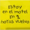 Estoy en el motel En 2 horas vuelvo