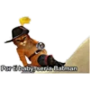 Por ti baby, sería Batman