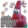 JESTÁS
HABLANDO
EN SERIO?