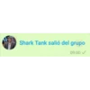 Shark Tank salió del grupo
09:00✓
