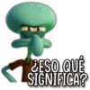 SESO QUÉ
SIGNIFICA?
