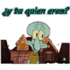 ¿y tu quien eres?
