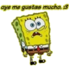 oye me gustas mucho. :3