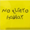 No quiero hablar