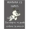 MAÑANA ES
LUNES
Snoopy Dice
Que alegría, no puedo
contener la emoción
