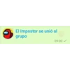 El Impostor se unió al
grupo
09:00✓