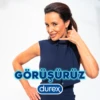 GÖRÜŞÜRÜZ
(durex)