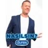 NASILSIN?
(durex)