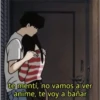 te mentí, no vamos a ver anime, te voy a bañar