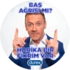BAS
AGRISI MI?
HARIKA BIR
FIKRIM VAR
(durex)