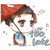 too
late