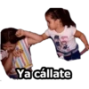 Ya cállate