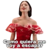 eSoychooqomilg
Como quiera me
voy a escapar