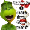 Hablando
de
Cosas
feas
Cómo
estás?
ram
Melissas