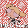ERES LA MEJOR