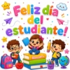 FELIZ DÍA DEL ESTUDIANTE 7