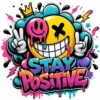 STAY POSITIVE