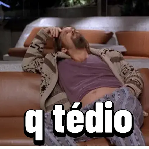 SÓ TÉDIO😫 9