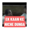 EK KAAN KE NICHE DUNGA