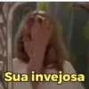 Sua invejosa
