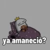 ya amaneció?