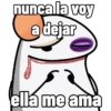 nunca la voy a dejar ella me ama