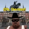 Oh, Denise!