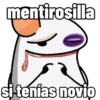 mentirosilla si tenías novio