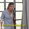 FICOU COM MEDO, NÉ..