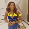 tudo é