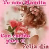 Te amo Mamita http://elmundodicspils.blogspot.mx/ Helena Con carino para ti Feliz dia