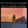 Mi neurona encargada de mi estado mental: