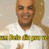 um Belo dia pra vc