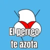 El perreo te azota