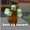 Vem cá neném