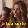 a tua sorte