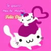 Te quiero mucho mamá Feliz Dia w 3