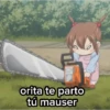 orita te parto tú mauser