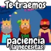 -Te traemos TE Carbis.zufo paciencia (la necesitas)