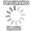 PROCURANDO UM DUO