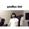 Good bye chat 👋🏻 13